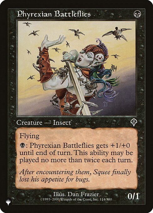 Flying
{B}: Phyrexian Battleflies gets +1/+0 until end of turn. Activate no more than twice each turn.