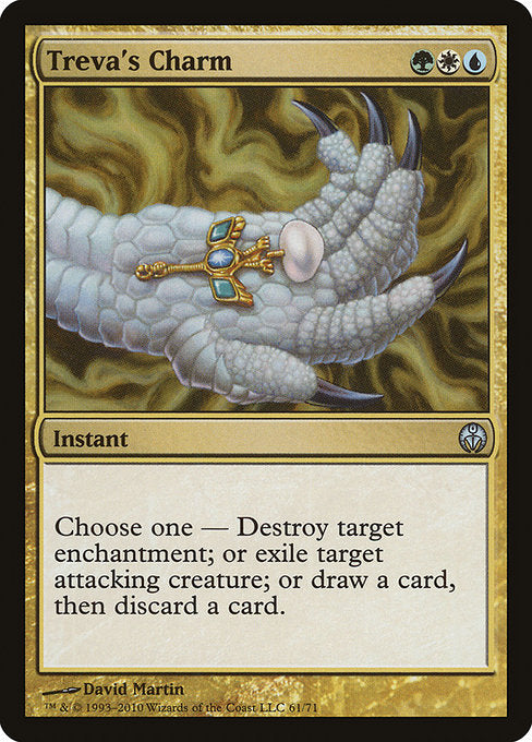 Choose one —
• Destroy target enchantment.
• Exile target attacking creature.
• Draw a card, then discard a card.