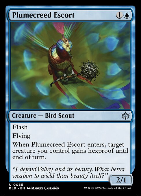 Flash
Flying
When Plumecreed Escort enters, target creature you control gains hexproof until end of turn.