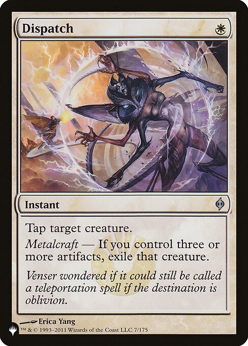Tap target creature.
Metalcraft — If you control three or more artifacts, exile that creature.