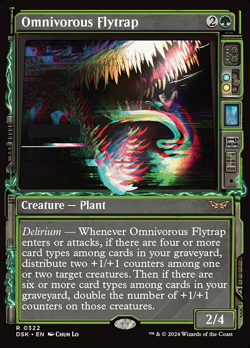 Delirium — Whenever Omnivorous Flytrap enters or attacks, if there are four or more card types among cards in your graveyard, distribute two +1/+1 counters among one or two target creatures. Then if there are six or more card types among cards in your graveyard, double the number of +1/+1 counters on those creatures.