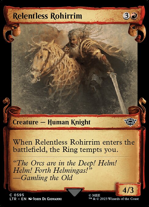 When Relentless Rohirrim enters the battlefield, the Ring tempts you.