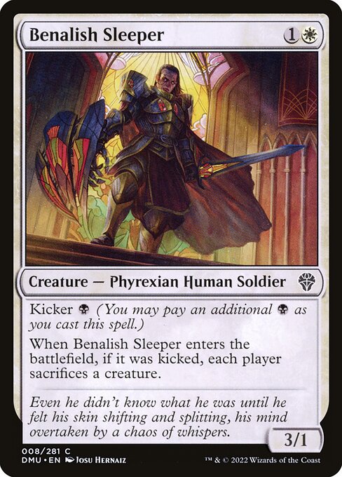 Kicker {B} (You may pay an additional {B} as you cast this spell.)
When Benalish Sleeper enters the battlefield, if it was kicked, each player sacrifices a creature.