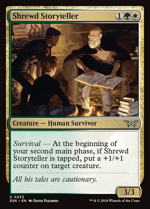 Survival — At the beginning of your second main phase, if Shrewd Storyteller is tapped, put a +1/+1 counter on target creature.