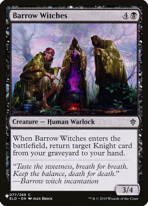 When Barrow Witches enters, return target Knight card from your graveyard to your hand.