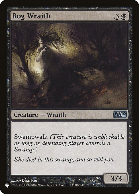 Swampwalk (This creature can't be blocked as long as defending player controls a Swamp.)