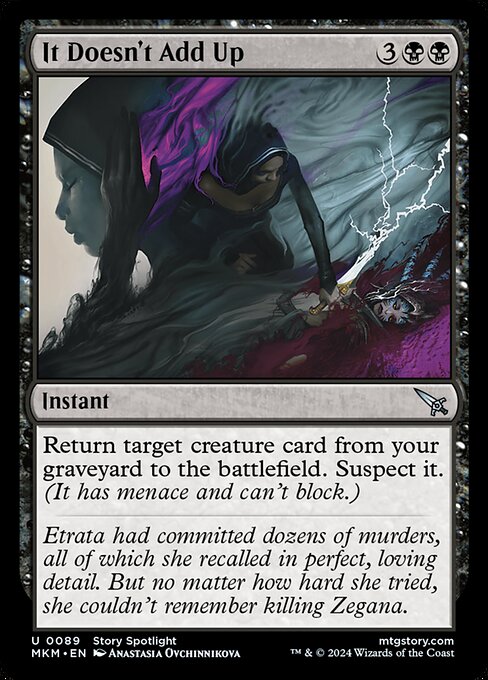 Return target creature card from your graveyard to the battlefield. Suspect it. (It has menace and can't block.)