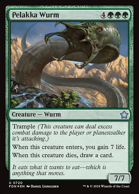 Trample
When Pelakka Wurm enters, you gain 7 life.
When Pelakka Wurm dies, draw a card.