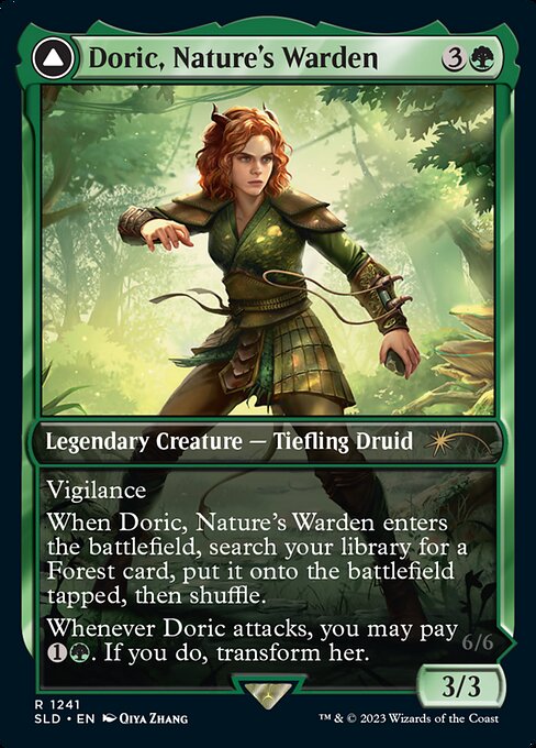 Vigilance
When Doric, Nature's Warden enters the battlefield, search your library for a Forest card, put it onto the battlefield tapped, then shuffle.
Whenever Doric attacks, you may pay {1}{G}. If you do, transform her.   Vigilance, trample
When this creature transforms into Doric, Owlbear Avenger, other legendary creatures you control get +2/+2 and gain trample until end of turn.
At the beginning of your upkeep, transform Doric.