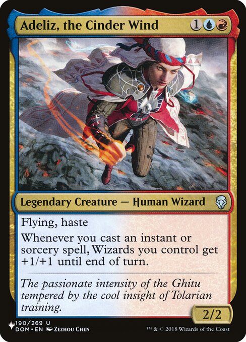 Flying, haste
Whenever you cast an instant or sorcery spell, Wizards you control get +1/+1 until end of turn.