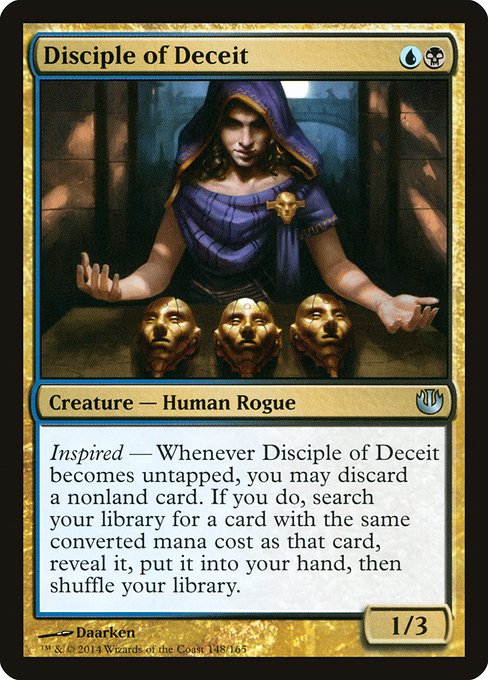 Inspired — Whenever Disciple of Deceit becomes untapped, you may discard a nonland card. If you do, search your library for a card with the same mana value as that card, reveal it, put it into your hand, then shuffle.