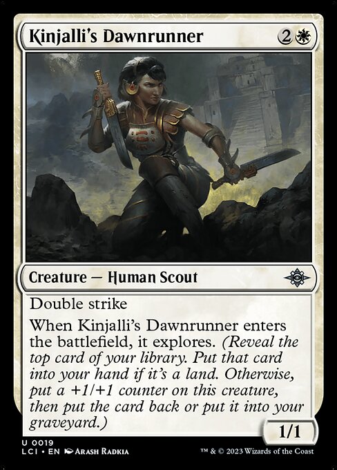 Double strike
When Kinjalli's Dawnrunner enters the battlefield, it explores. (Reveal the top card of your library. Put that card into your hand if it's a land. Otherwise, put a +1/+1 counter on this creature, then put the card back or put it into your graveyard.)