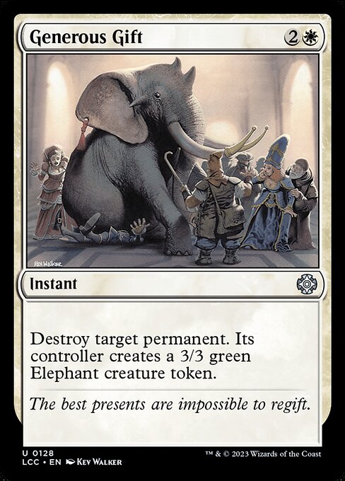 Destroy target permanent. Its controller creates a 3/3 green Elephant creature token.