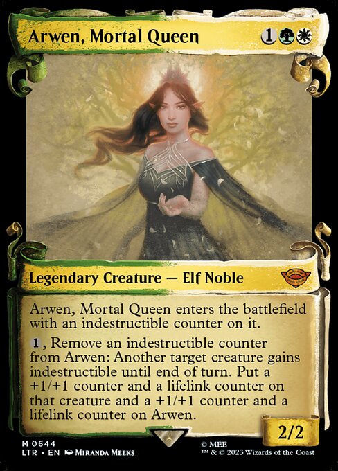 Arwen, Mortal Queen enters the battlefield with an indestructible counter on it.
{1}, Remove an indestructible counter from Arwen: Another target creature gains indestructible until end of turn. Put a +1/+1 counter and a lifelink counter on that creature and a +1/+1 counter and a lifelink counter on Arwen.