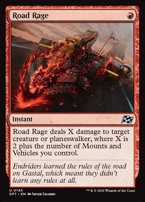 Road Rage deals X damage to target creature or planeswalker, where X is 2 plus the number of Mounts and Vehicles you control.