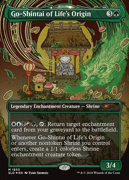 {W}{U}{B}{R}{G}, {T}: Return target enchantment card from your graveyard to the battlefield.
Whenever Go-Shintai of Life's Origin or another nontoken Shrine you control enters, create a 1/1 colorless Shrine enchantment creature token.