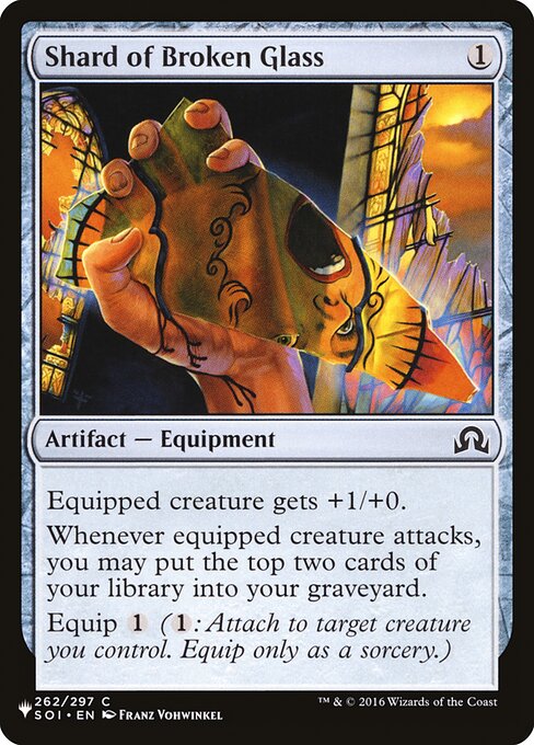 Equipped creature gets +1/+0.
Whenever equipped creature attacks, you may mill two cards.
Equip {1} ({1}: Attach to target creature you control. Equip only as a sorcery.)