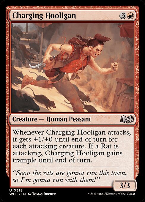 Whenever Charging Hooligan attacks, it gets +1/+0 until end of turn for each attacking creature. If a Rat is attacking, Charging Hooligan gains trample until end of turn.