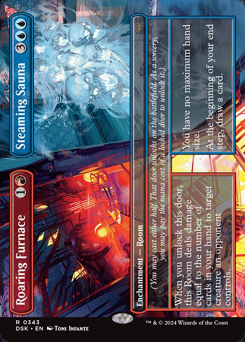 (You may cast either half. That door unlocks on the battlefield. As a sorcery, you may pay the mana cost of a locked door to unlock it.)
When you unlock this door, this Room deals damage equal to the number of cards in your hand to target creature an opponent controls.   (You may cast either half. That door unlocks on the battlefield. As a sorcery, you may pay the mana cost of a locked door to unlock it.)
You have no maximum hand size.
At the beginning of your end step, draw a card.