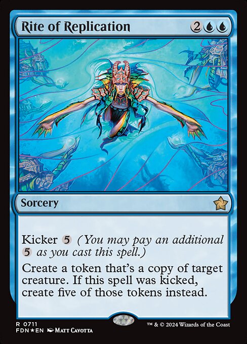 Kicker {5} (You may pay an additional {5} as you cast this spell.)
Create a token that's a copy of target creature. If this spell was kicked, create five of those tokens instead.