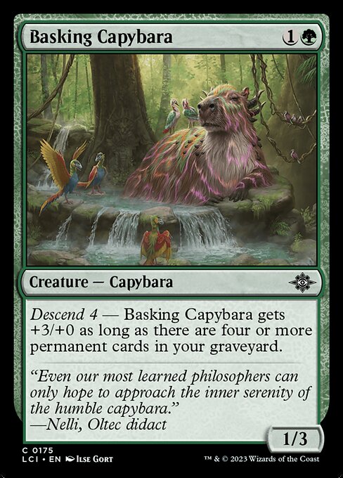 Descend 4 — Basking Capybara gets +3/+0 as long as there are four or more permanent cards in your graveyard.
