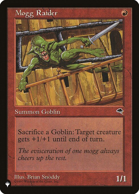 Sacrifice a Goblin: Target creature gets +1/+1 until end of turn.