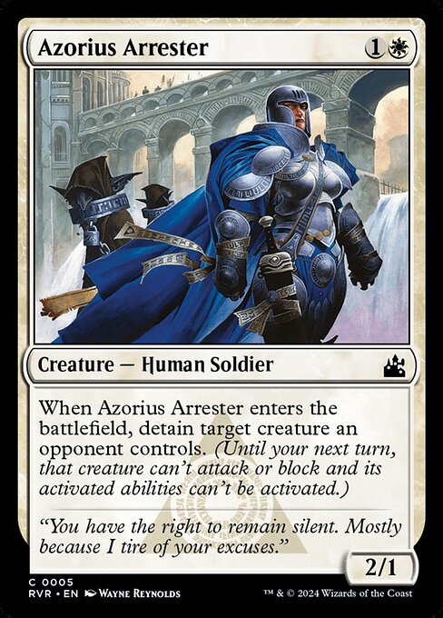When Azorius Arrester enters the battlefield, detain target creature an opponent controls. (Until your next turn, that creature can't attack or block and its activated abilities can't be activated.)