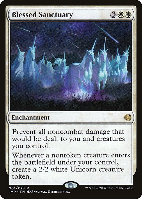 Prevent all noncombat damage that would be dealt to you and creatures you control.
Whenever a nontoken creature enters the battlefield under your control, create a 2/2 white Unicorn creature token.