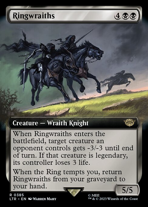 When Ringwraiths enters the battlefield, target creature an opponent controls gets -3/-3 until end of turn. If that creature is legendary, its controller loses 3 life.
When the Ring tempts you, return Ringwraiths from your graveyard to your hand.