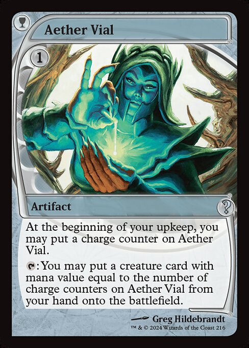 At the beginning of your upkeep, you may put a charge counter on Aether Vial.
{T}: You may put a creature card with mana value equal to the number of charge counters on Aether Vial from your hand onto the battlefield.