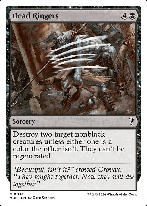 Destroy two target nonblack creatures unless either one is a color the other isn't. They can't be regenerated.