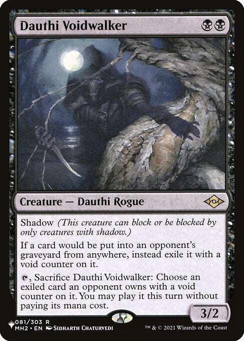 Shadow (This creature can block or be blocked by only creatures with shadow.)
If a card would be put into an opponent's graveyard from anywhere, instead exile it with a void counter on it.
{T}, Sacrifice Dauthi Voidwalker: Choose an exiled card an opponent owns with a void counter on it. You may play it this turn without paying its mana cost.