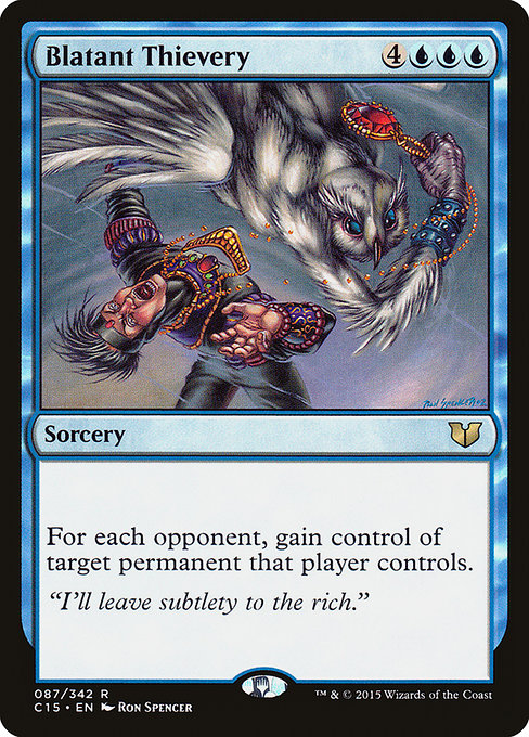 For each opponent, gain control of target permanent that player controls.