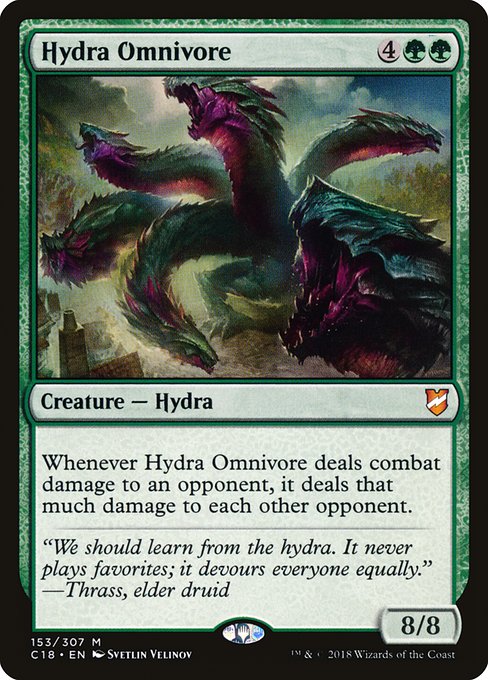 Whenever Hydra Omnivore deals combat damage to an opponent, it deals that much damage to each other opponent.