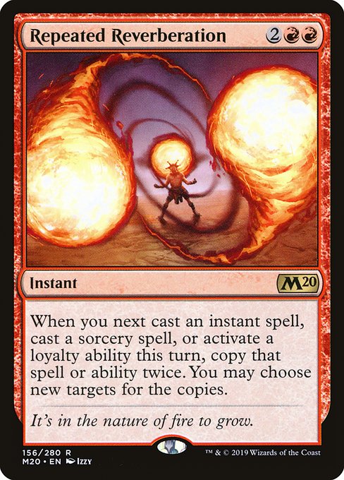 When you next cast an instant spell, cast a sorcery spell, or activate a loyalty ability this turn, copy that spell or ability twice. You may choose new targets for the copies.