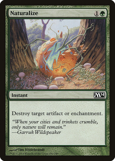 Destroy target artifact or enchantment.