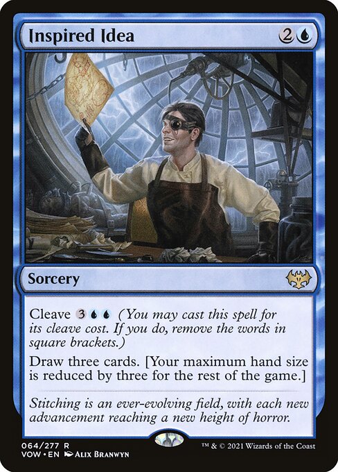 Cleave {3}{U}{U} (You may cast this spell for its cleave cost. If you do, remove the words in square brackets.)
Draw three cards. [Your maximum hand size is reduced by three for the rest of the game.]