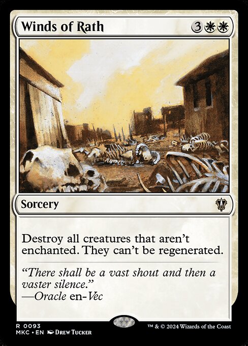 Destroy all creatures that aren't enchanted. They can't be regenerated.