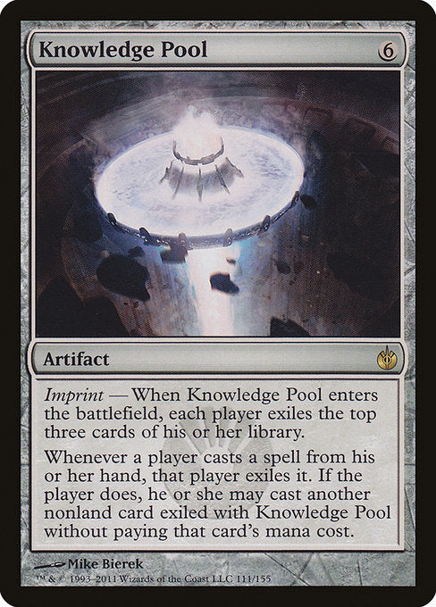 Imprint — When Knowledge Pool enters the battlefield, each player exiles the top three cards of their library.
Whenever a player casts a spell from their hand, that player exiles it. If the player does, they may cast a spell from among other cards exiled with Knowledge Pool without paying its mana cost.