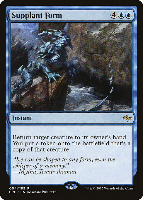 Return target creature to its owner's hand. You create a token that's a copy of that creature.