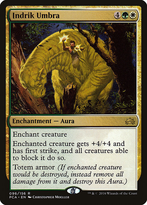 Enchant creature
Enchanted creature gets +4/+4 and has first strike, and all creatures able to block it do so.
Totem armor (If enchanted creature would be destroyed, instead remove all damage from it and destroy this Aura.)