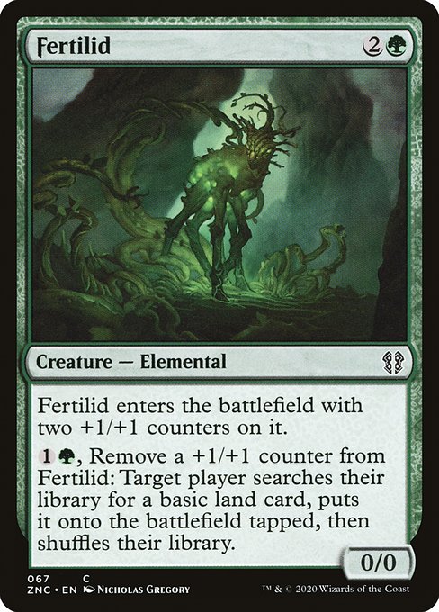 Fertilid enters the battlefield with two +1/+1 counters on it.
{1}{G}, Remove a +1/+1 counter from Fertilid: Target player searches their library for a basic land card, puts it onto the battlefield tapped, then shuffles.