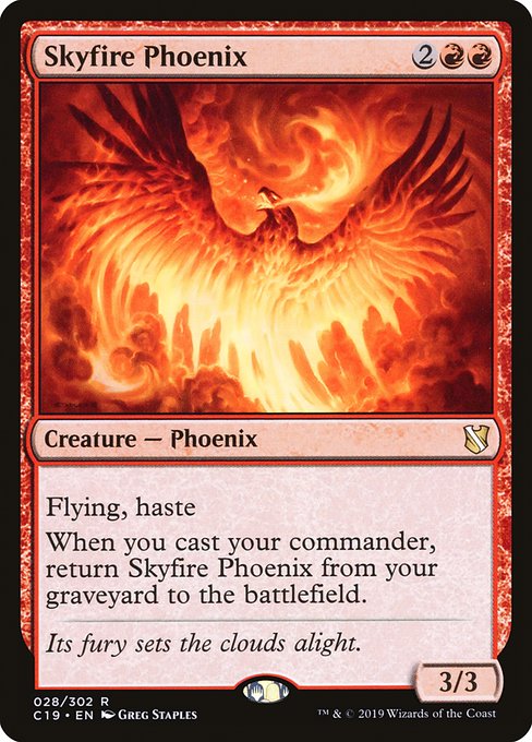 Flying, haste
When you cast your commander, return Skyfire Phoenix from your graveyard to the battlefield.