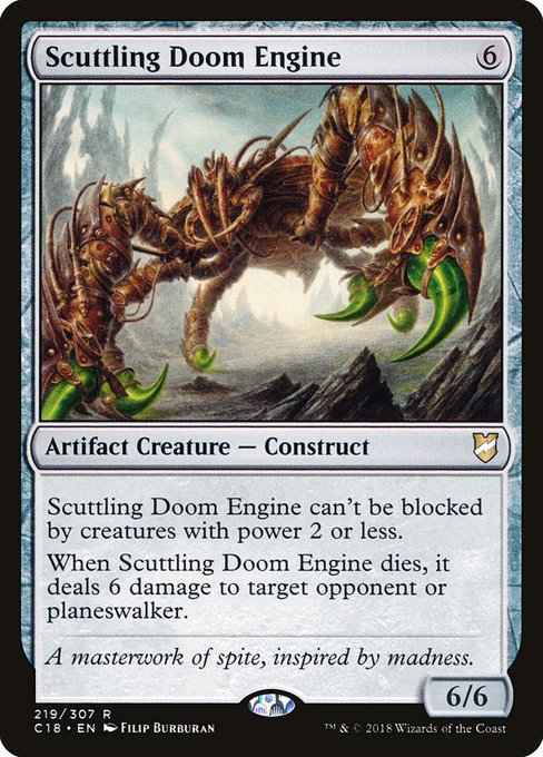 Scuttling Doom Engine can't be blocked by creatures with power 2 or less.
When Scuttling Doom Engine dies, it deals 6 damage to target opponent or planeswalker.