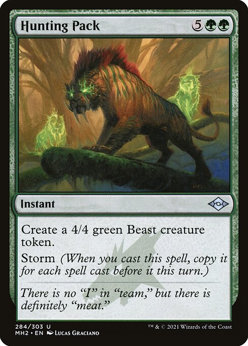 Create a 4/4 green Beast creature token.
Storm (When you cast this spell, copy it for each spell cast before it this turn.)