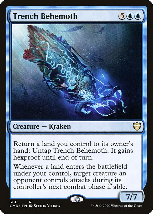 Return a land you control to its owner's hand: Untap Trench Behemoth. It gains hexproof until end of turn.
Landfall — Whenever a land enters the battlefield under your control, target creature an opponent controls attacks during its controller's next combat phase if able.