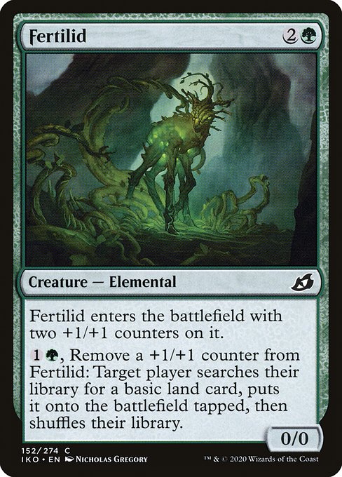 Fertilid enters the battlefield with two +1/+1 counters on it.
{1}{G}, Remove a +1/+1 counter from Fertilid: Target player searches their library for a basic land card, puts it onto the battlefield tapped, then shuffles.