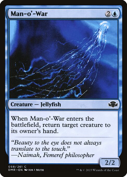 When Man-o'-War enters the battlefield, return target creature to its owner's hand.