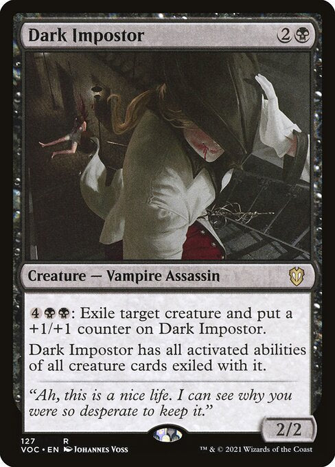 {4}{B}{B}: Exile target creature and put a +1/+1 counter on Dark Impostor.
Dark Impostor has all activated abilities of all creature cards exiled with it.