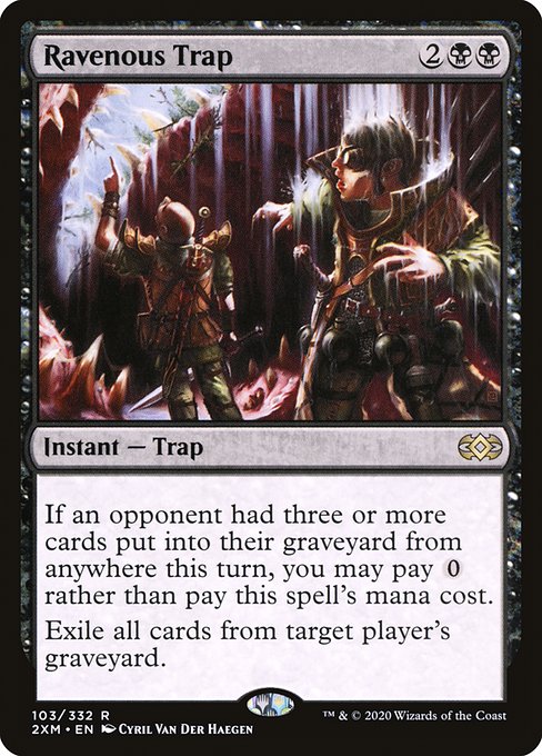 If an opponent had three or more cards put into their graveyard from anywhere this turn, you may pay {0} rather than pay this spell's mana cost.
Exile target player's graveyard.